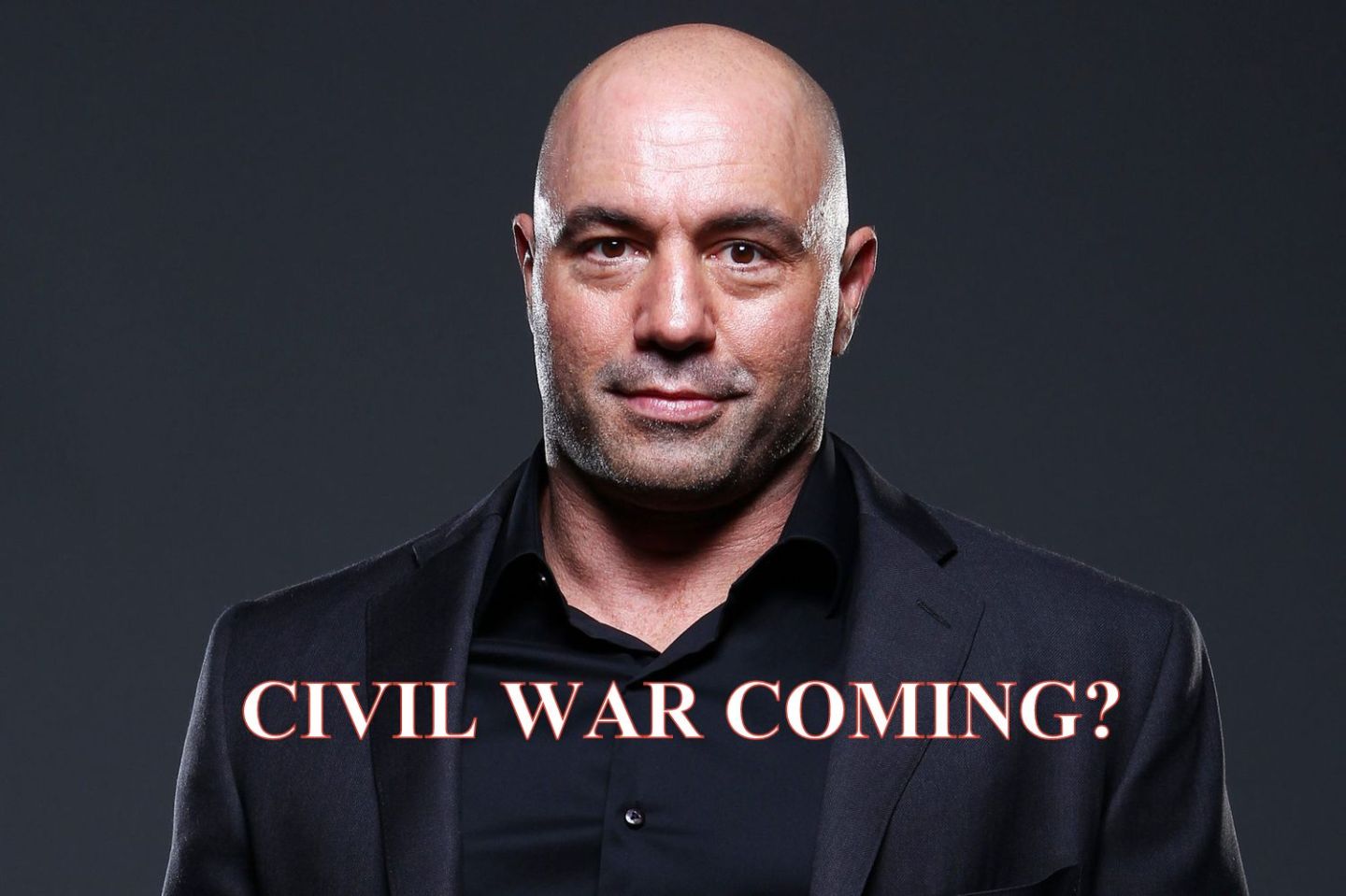 Joe Rogan Rear End Joe Rogan warns America is closer to ‘civil war’ than he thought – END ...