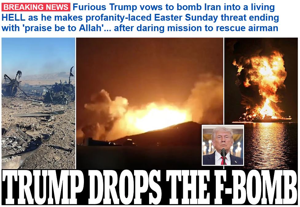ONE ANGRY PRESIDENT: Trump vows to bomb Iran into a living HELL in expletive-laden Easter Sunday threat that he ends with ‘praise be to&nbsp;Allah’