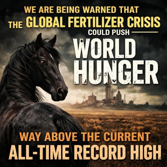 We Are Being Warned That The Global Fertilizer Crisis Could Push World Hunger Way Above The Current All-Time Record&nbsp;High