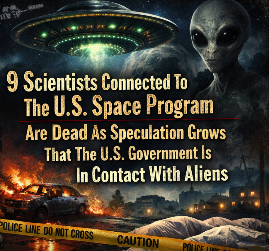 9 Scientists Connected To The U.S. Space Program Are Dead As Speculation Grows That The U.S. Government Is In Contact With Aliens
